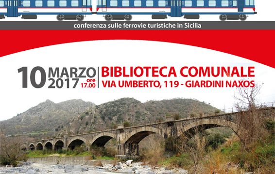 20170304 – FERROVIE SICILIANE La ferrovia Alcantara Randazzo – Ferrovie Turistiche